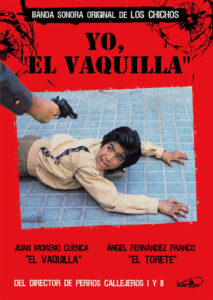 Yo, ‘El Vaquilla’