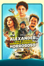 Alexander y el viaje terrible, horrible, espantoso, horroroso